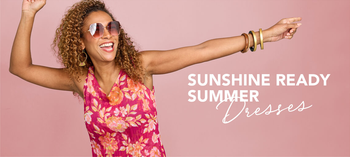 Sunshine Ready Summer Dresses